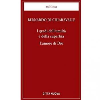 I gradi dell'umiltà e della superbia. L'amore di Dio