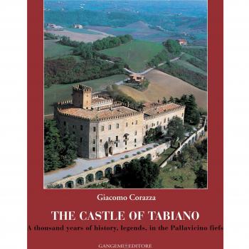 The castle of Tabiano. A thousand years of history, legends, in the Pallavicino fiefs