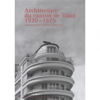 Architecture du canton de Vaud 1920-1975
