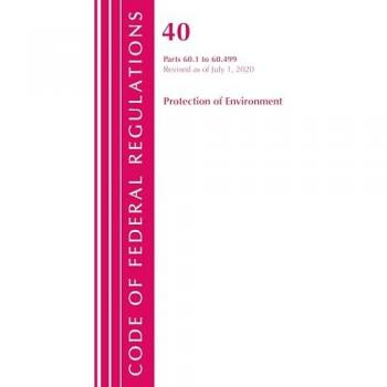 Code of Federal Regulations, Title 40: Part 60, (Sec. 60.1