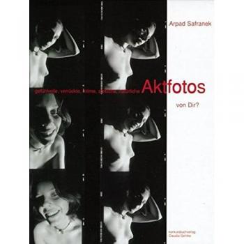 Arpad Safranek, AKTFOTOS von Dir?