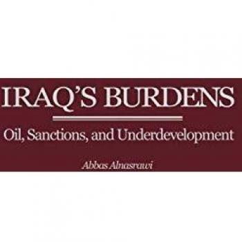 Iraq's Burdens: Oil, Sanctions, and Underdevelopment