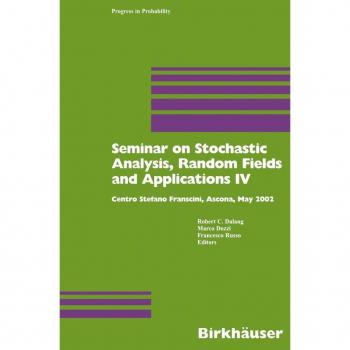 Seminar on Stochastic Analysis Random Fields and Applications IV