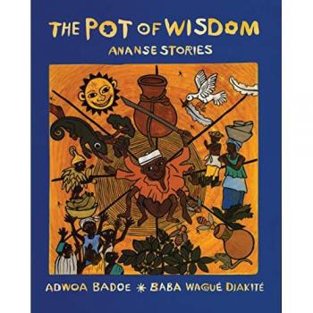 Adwoa Badoe The Pot of Wisdom