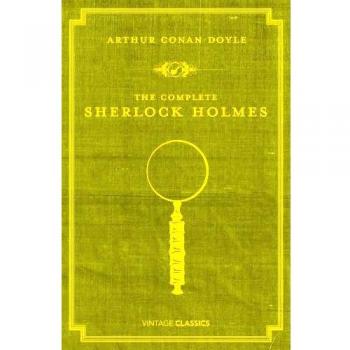 The Complete Sherlock Holmes
