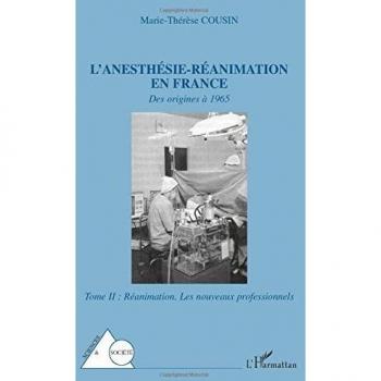L'anesthésie-réanimation en France: Des origines à 1965