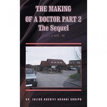 The Making of a Doctor Part 2