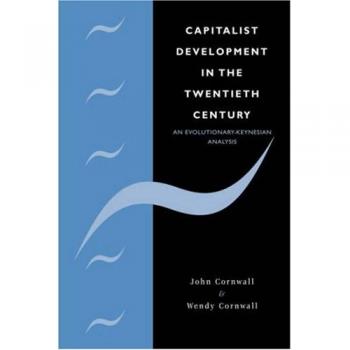 Capitalist Development 20C: An Evolutionary-Keynesian Analysis