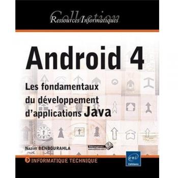 Android 4 : les fondamentaux du développement d'applications Java