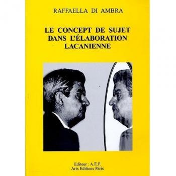 Le concept de sujet dans l'élaboration lacanienne