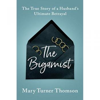 Mary Turner Thomson The Bigamist