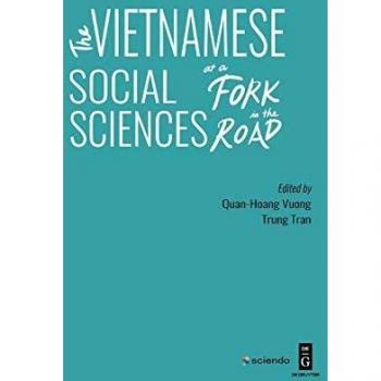 The Vietnamese Social Sciences at a Fork in the Road