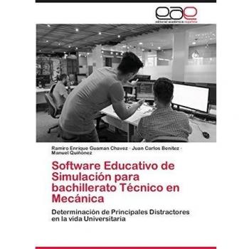 Software Educativo de Simulación para bachillerato Técnico en Mecánica: Determinación de Principales Distractores en la vida Universitaria