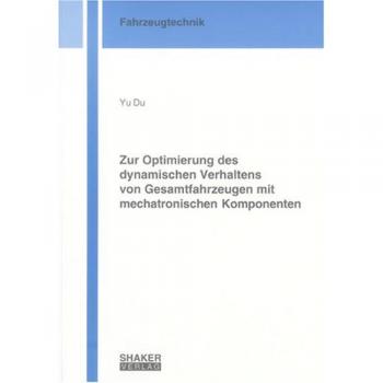 Zur Optimierung des dynamischen Verhaltens von Gesamtfahrzeugen mit mechatronischen Komponenten