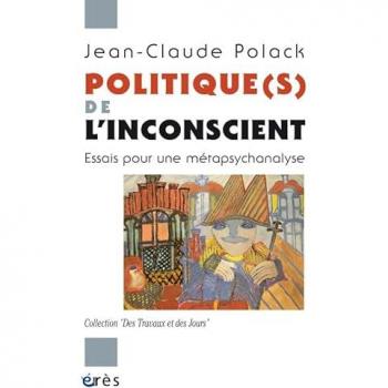 Politique(s) de l'inconscient