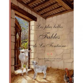 La Fontaine, Jean de Les Plus Belles Fables De La Fontaine : Tome 2