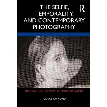 Vitalsource Technologies, Inc. The Selfie, Temporality, And Contemporary Photography