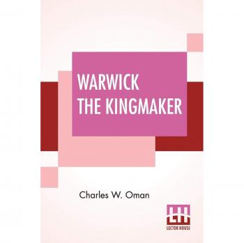 Warwick The Kingmaker
