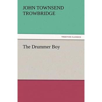 The Drummer Boy (TREDITION CLASSICS)