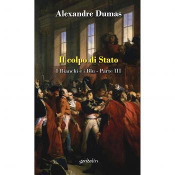 Il colpo di Stato. I bianchi e i blu. Vol. 3