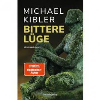 Michael Kibler Bittere Lüge: (Darmstadt-Krimis 15) Kriminalroman   Packender Krimi Mit Dem Beliebten Ermittler Horndeich