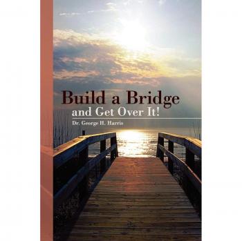 Build a Bridge... and Get over It!
