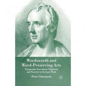 Simonsen, P.: Wordsworth and Word-Preserving Arts