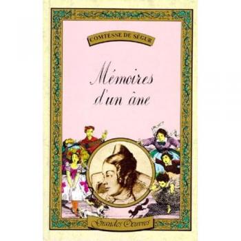Comtesse de Ségur Mémoires D'Un Âne. Un Bon Petit Diable (Hachette Jeunesse)