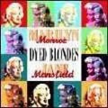 Dyed Blondes