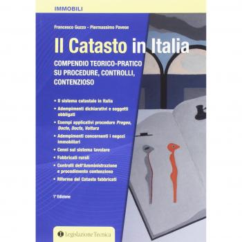 Il catasto in Italia. Compendio teorico-pratico su procedure, controlli, contenzioso