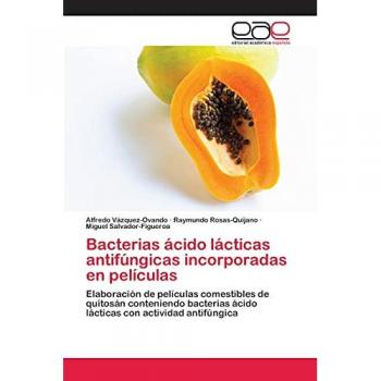 Vázquez-Ovando, Alfredo: Bacterias ácido lácticas antifúngicas incorporadas en películas