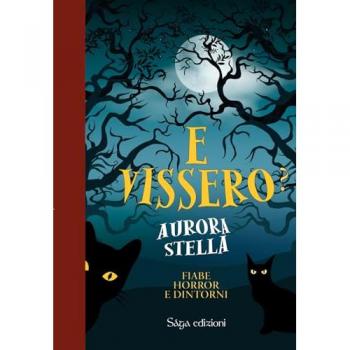 E vissero? Fiabe horror e dintorni