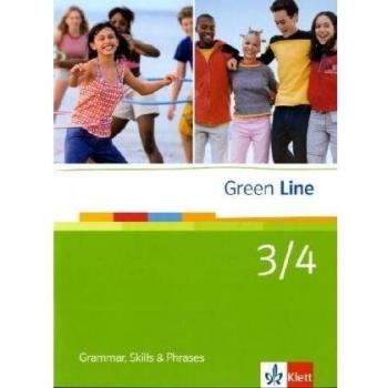 Harald Weisshaar Green Line. Neue Ausgabe Für Gymnasien. Bd.3+4 Grammar, Skills And Phrases