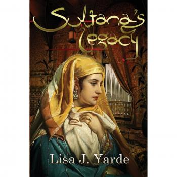 Sultana's Legacy: A Novel of Moorish Spain