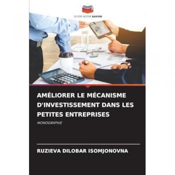 Isomjonovna, Ruzieva Dilobar: AMÉLIORER LE MÉCANISME D'INVESTISSEMENT DANS LES PETITES ENTREPRISES