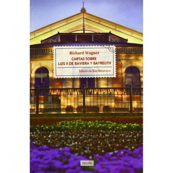 Cartas Sobre Luis Ii De Baviera Y Bayreuth