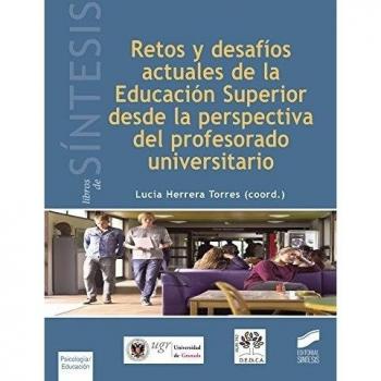 RETOS Y DESAFIOS ACTUALES DE LA EDUCACION SUPERIOR