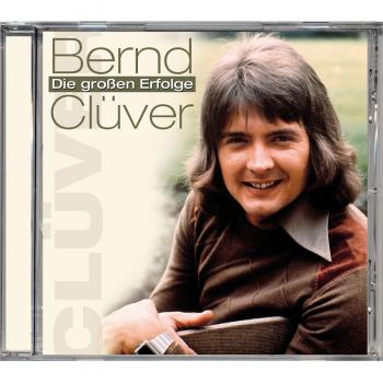 Bernd Clüver-die Großen Erfolge
