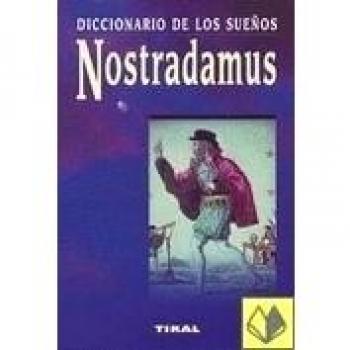 Nostradamus, diccionario de los sueños