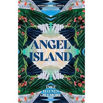 Inez Haynes Gillmore Angel Island Paperback Book in White