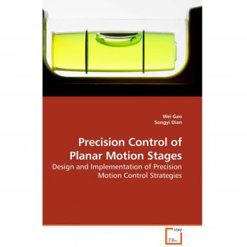 Precision Control of Planar Motion Stages