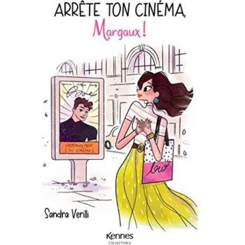 Sandra Verilli Arrête Ton Cinéma, Margaux !
