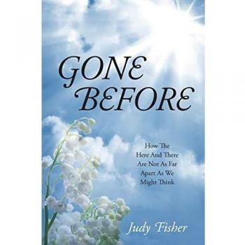 Gone Before: How The Here And There Are Not As Far Apart As We Might Think