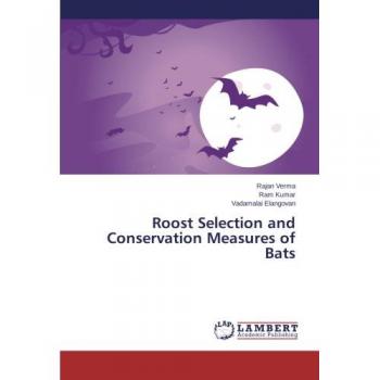 Roost Selection and Conservation Measures of Bats