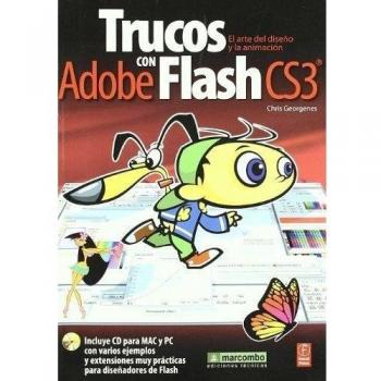 Trucos con Adobe Flash CS3: El arte del diseño y la animación