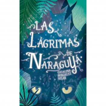 Las lágrimas de Naraguya