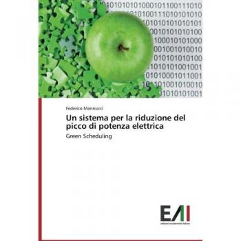 Un sistema per la riduzione del picco di potenza elettrica: Green Scheduling