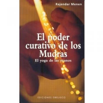 PODER CURATIVO DE LOS MUDRAS, EL