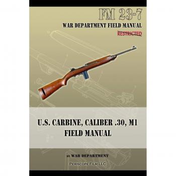U.S. Carbine Caliber .30 M1 Field Manual