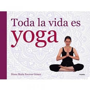 Toda la vida es yoga